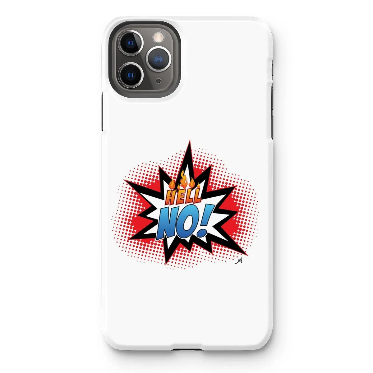 Hell No! Amanya Design Tough Phone Case